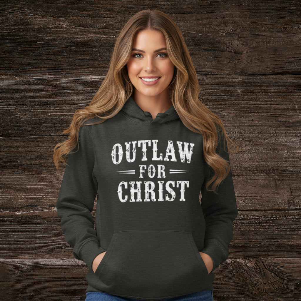 Outlaw For Christ Hoodie