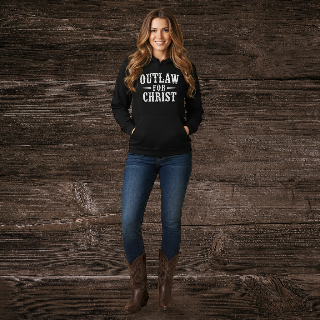Outlaw For Christ Hoodie
