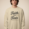 Faith Over Fear Sweatshirt - Prairie Bone