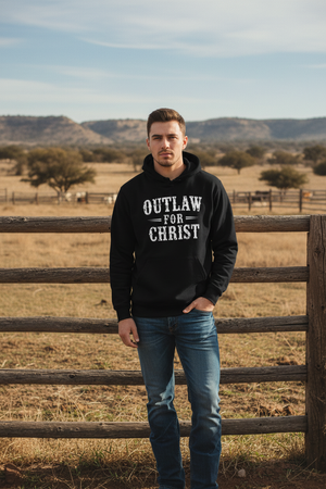 Outlaw For Christ Hoodie