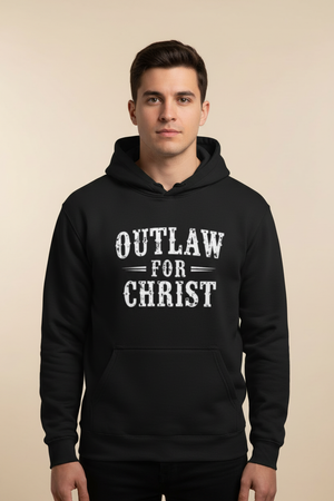 Outlaw For Christ Hoodie